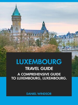 cover image of Luxembourg Travel Guide